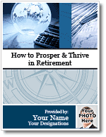 For Those Who Want to Prosper and Thrive in Retirement