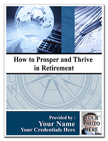 For Those Who Want to Prosper and Thrive in Retirement